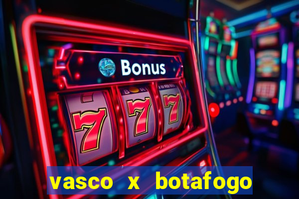 vasco x botafogo ao vivo futemax